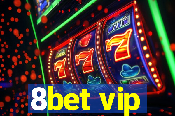 8bet vip